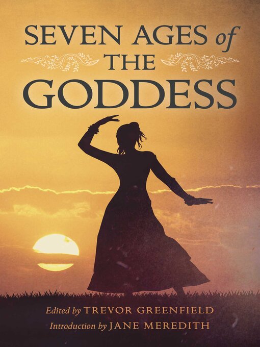 Title details for Seven Ages of the Goddess by Trevor Greenfield - Available